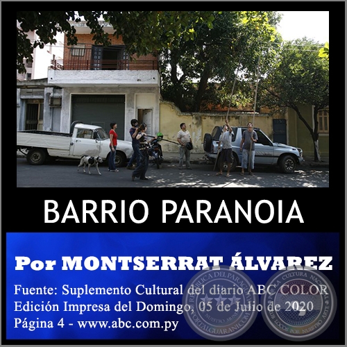 BARRIO PARANOIA - Por MONTSERRAT ÁLVAREZ - Domingo, 05 de Julio de 2020